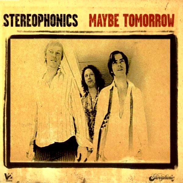 Stereophonics - Maybe Tommorow